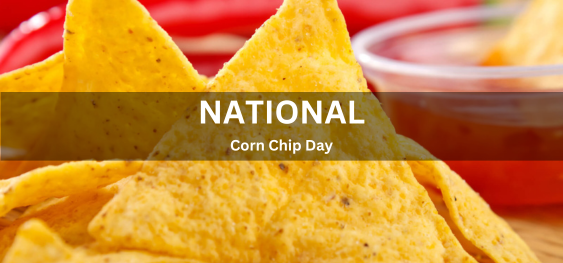 National Corn Chip Day[राष्ट्रीय मकई चिप दिवस]